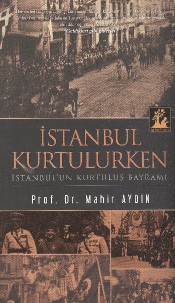 İstanbul Kurtulurken  İstanbulun Kurtuluş Bayramı