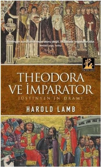 Theodora ve İmparator  Jüstinyenin Dramı