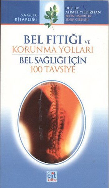 Bel Fıtığı ve Korunma Yolları  100 Tavsiye