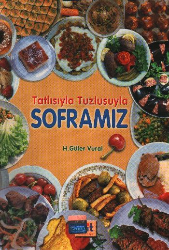 Tatlısıyla Tuzlusuyla Soframız