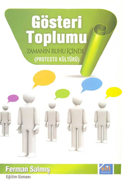 Gösteri Toplumu  Zamanın Ruhu İçinde Protesto Kültürü