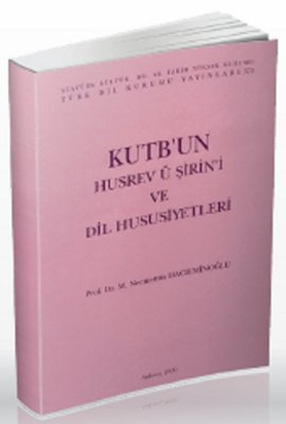 Kutbun Husrev ü Şirini ve Dil Hususiyetleri