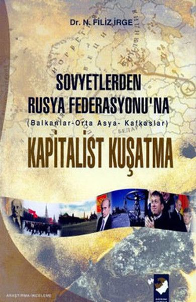 Sovyetlerden Rusya Federasyonuna Kapitalist Kuşatma