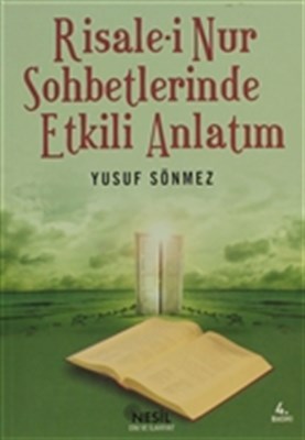 Rısaleı Nur Sohbetlerınde Etkılı Anlatim