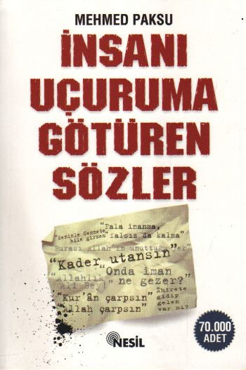 İnsanı Uçuruma Götüren Sözler