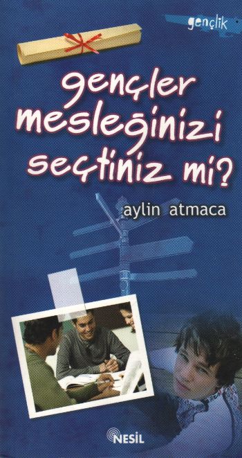 Gençler Mesleğinizi Seçtiniz mi