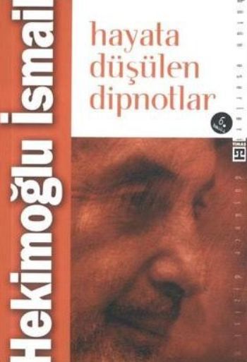 Hayata Düşülen Dipnotlar