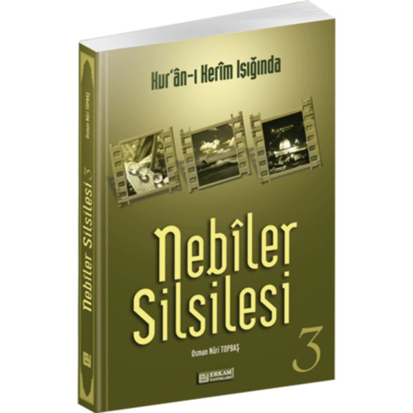 Kuranı Kerim Işığında  Nebiler Silsilesi 3