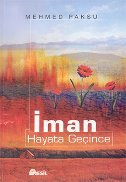 İman Hayata Geçince