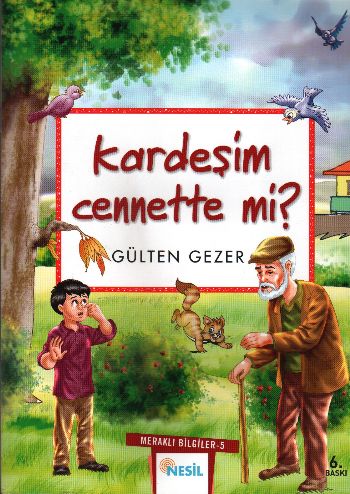 Kardeşim Cennette mi Meraklı Bilgiler 5