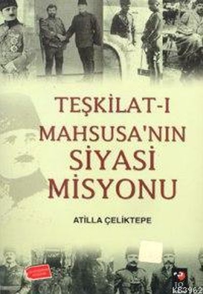 Teşkilatı Mahsusanın Siyasi Misyonu