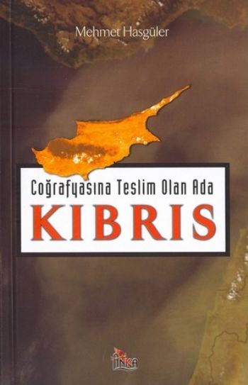 Kıbrıs Coğrafyasına Teslim Olan Ada