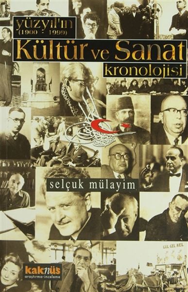 Yüzyılın 1900  1999 Kültür ve Sanat Kronolojisi