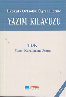 İlkokulOrtaokul Öğrencilerine Yazım Kılavuzu