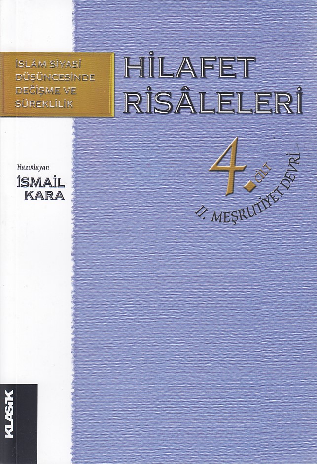 Hilafet Risaleleri 4Cilt  IIMeşrutiyet Devri