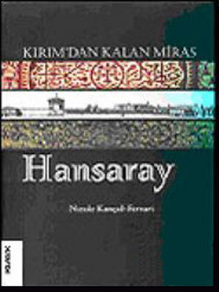 Kırım’dan Kalan Miras Hansaray