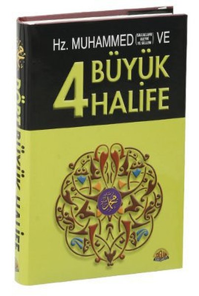 Hz Muhammed ve Dört Büyük Halife