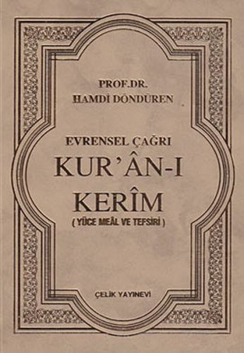 Evrensel Çağrı Kuranı Kerim Yüce Meal ve TefsiriCiltli