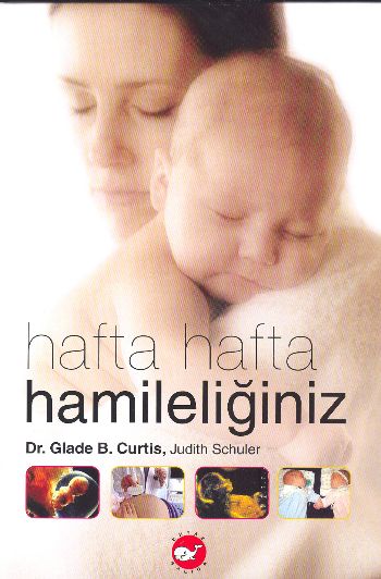 Hafta Hafta Hamileliğiniz Ciltli