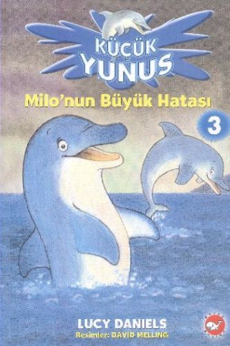 Milo’nun Büyük Hatası 3  Küçük Yunus