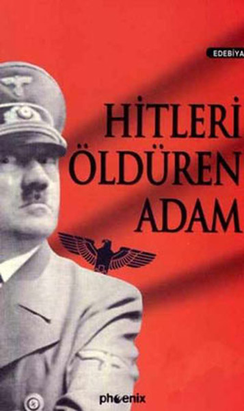 Hitleri Öldüren Adam